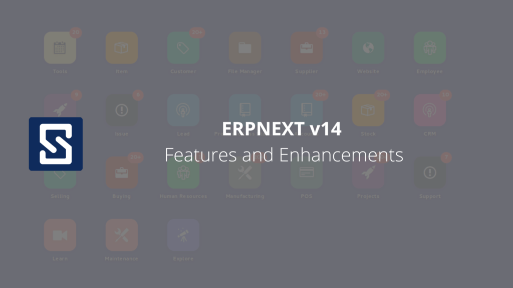 ERPNEXT V14 Features And Enhancements - Solufy ERP