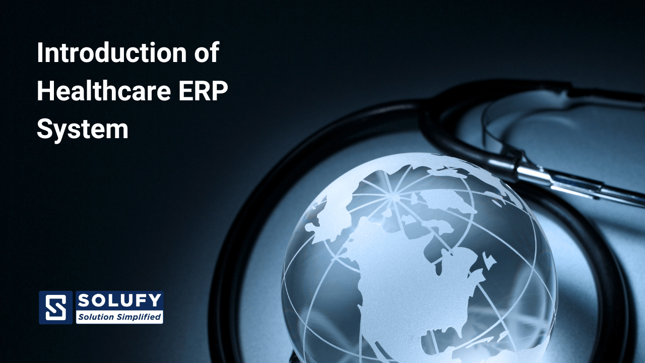 Introduction of healthcare ERP system