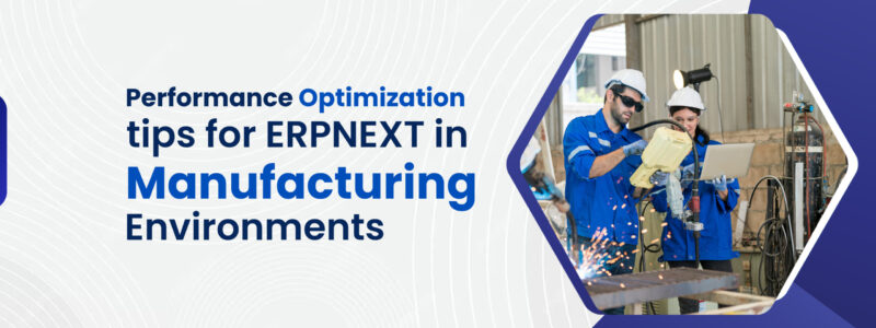 ERPNext-in-Manufacturing-Environments